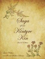 Saga of Our Kintyre Kin: Second Edition 1432778358 Book Cover