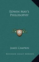 Edwin May's Philosophy 1432531077 Book Cover