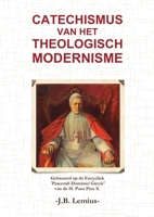 Catechismus van het Theologisch Modernisme 0244725241 Book Cover