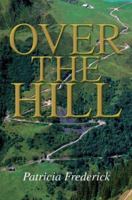 Over the Hill 059530429X Book Cover