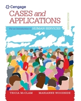 Student Workbook (Case Plus App) for Woodside's an Introduction to the Human Services, 8th 1285759516 Book Cover