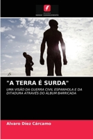 "A TERRA É SURDA": UMA VISÃO DA GUERRA CIVIL ESPANHOLA E DA DITADURA ATRAVÉS DO ÁLBUM BARRICADA 6203670936 Book Cover