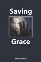 Saving Grace 1520599544 Book Cover