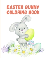 Easter Bunny Coloring Book: Cute Unique and High-Quality Images Coloring Pages for Boys and Girls. 145171761X Book Cover