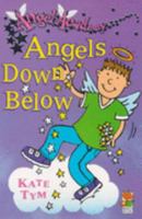 Angels Down Below (Angel Academy) 0099404648 Book Cover