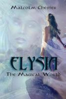 Elysia: The Magical World 1949746771 Book Cover
