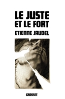 Le juste et le fort 2246411017 Book Cover