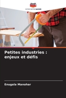 Petites industries: enjeux et défis (French Edition) 6209854397 Book Cover