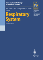 Respiratory System (Monographs on Pathology of Laboratory Animals) 3642968481 Book Cover