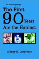 The First 90 Years Are the Hardest 1592864163 Book Cover