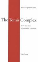The Tomis Complex: Exile and Eros in Australian Literature 3906756246 Book Cover