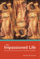 The Impassioned Life 1506410731 Book Cover