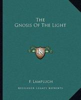 The Gnosis Of The Light 9356082871 Book Cover
