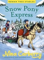 Rowan Tree Stables: Snow Pony Express 0717198731 Book Cover