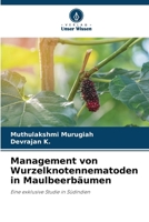 Management von Wurzelknotennematoden in Maulbeerbäumen (German Edition) 6207909941 Book Cover