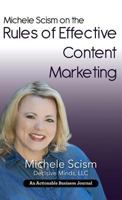 Michele Scism on the Rules of Effective Content Marketing: Why Your Content Marketing Execution Is Your Social Proof 1616992778 Book Cover