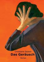Das Geräusch: Roman 3732284891 Book Cover