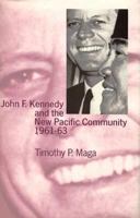 John F.Kennedy and the New Pacific Community, 1961-63 0333524918 Book Cover