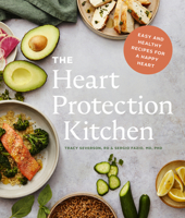 The Heart Protection Kitchen: Easy and Healthy Recipes for a Happy Heart 1773271164 Book Cover