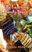 The Learning Candy Store 1628385561 Book Cover