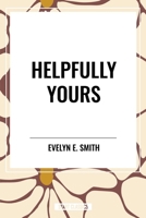 Helpfully Yours 1515450201 Book Cover