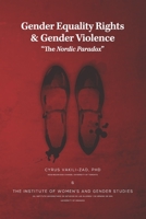 Gender Equality Rights, Gender Violence: The “Nordic Paradox” B0B4GNBYHB Book Cover