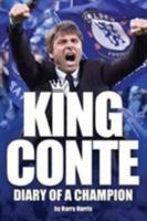 King Conte: Diary of A Champion 1782817573 Book Cover