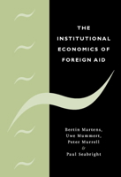 The Institutional Economics of Foreign Aid 0521055393 Book Cover