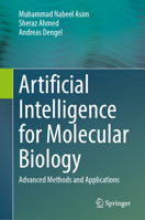 Artificial Intelligence for Molecular Biology: Advanced Methods and Applications 3031904532 Book Cover