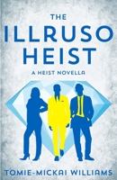 The Illruso Heist B09XZJD552 Book Cover