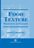 Food Texture: Measurement and Perception (Chapman and Hall Food Science Book) 0834212382 Book Cover