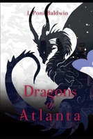 Dragons of Atlanta (An Empire of Dragons Short Story) B0DRDJZBMD Book Cover