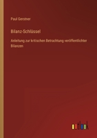 Bilanz-Schl�ssel: Anleitung zur kritischen Betrachtung ver�ffentlichter Bilanzen 3368250361 Book Cover