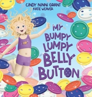 My Bumpy Lumpy Belly Button 1734647868 Book Cover