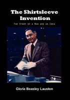 The Shirtsleeve Invention 1453589139 Book Cover