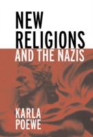 New Religions and the Nazis 0415290252 Book Cover