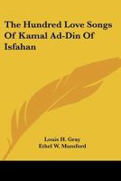The Hundred Love Songs Of Kamal Ad-Din Of Isfahan 1163254274 Book Cover