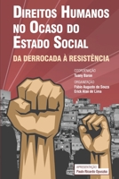 Direitos Humanos no ocaso do Estado Social: da derrocada à resistência B08RCDPMLZ Book Cover