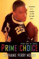 Prime Choice: Perry Skky Jr. Series 1 075821863X Book Cover