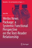 Weibo News Package: a Systemic Functional Perspective on the Text-Reader Relationship (Numanities - Arts and Humanities in Progress, 31) 3031754913 Book Cover