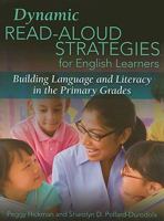 Dynamic Read-Aloud Strategies for English Learners: Building Language and Literacy in the Primary Grades 0872075966 Book Cover