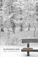 An Accidental Book 148407453X Book Cover