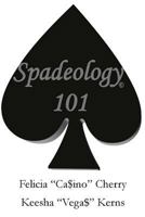 Spadeology 101 0991054601 Book Cover