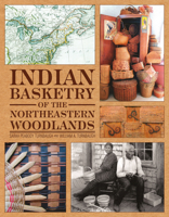 Indian Basketry of the Northeastern Woodlands 0764347292 Book Cover