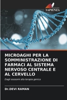 Microaghi Per La Somministrazione Di Farmaci Al Sistema Nervoso Centrale E Al Cervello (Italian Edition) 6630446151 Book Cover
