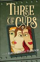 Three of Cups 0998678120 Book Cover
