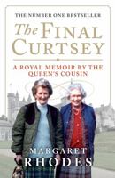 The Final Curtsey: A Royal Memoir by the Queen's Cousin 1780270852 Book Cover