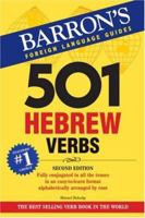 501 Hebrew Verbs : Fully Conjugated in All the Tenses in a New Easy-To-Follow Format alphabetically Arranged by Root 0764137484 Book Cover