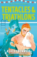 Tentacles and Triathlons 1785127799 Book Cover
