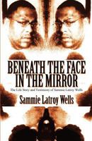 Beneath the Face in the Mirror 146268873X Book Cover